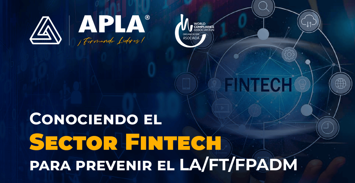 Conociendo el sector Fintech para prevenir el LA/FT/FPADM