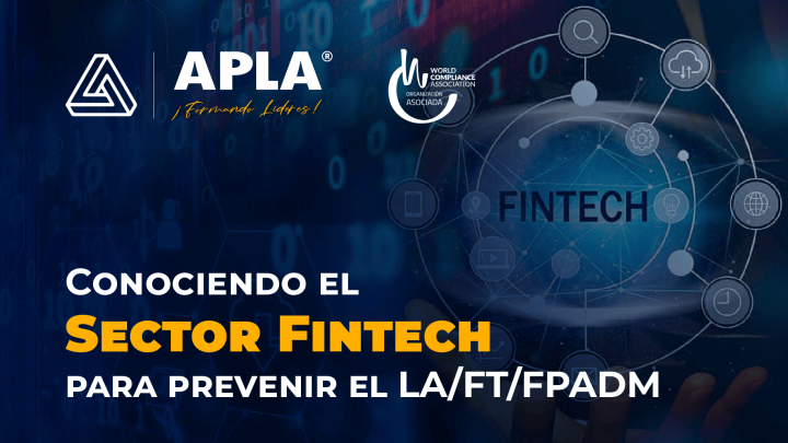 Conociendo el sector Fintech para prevenir el LA/FT/FPADM